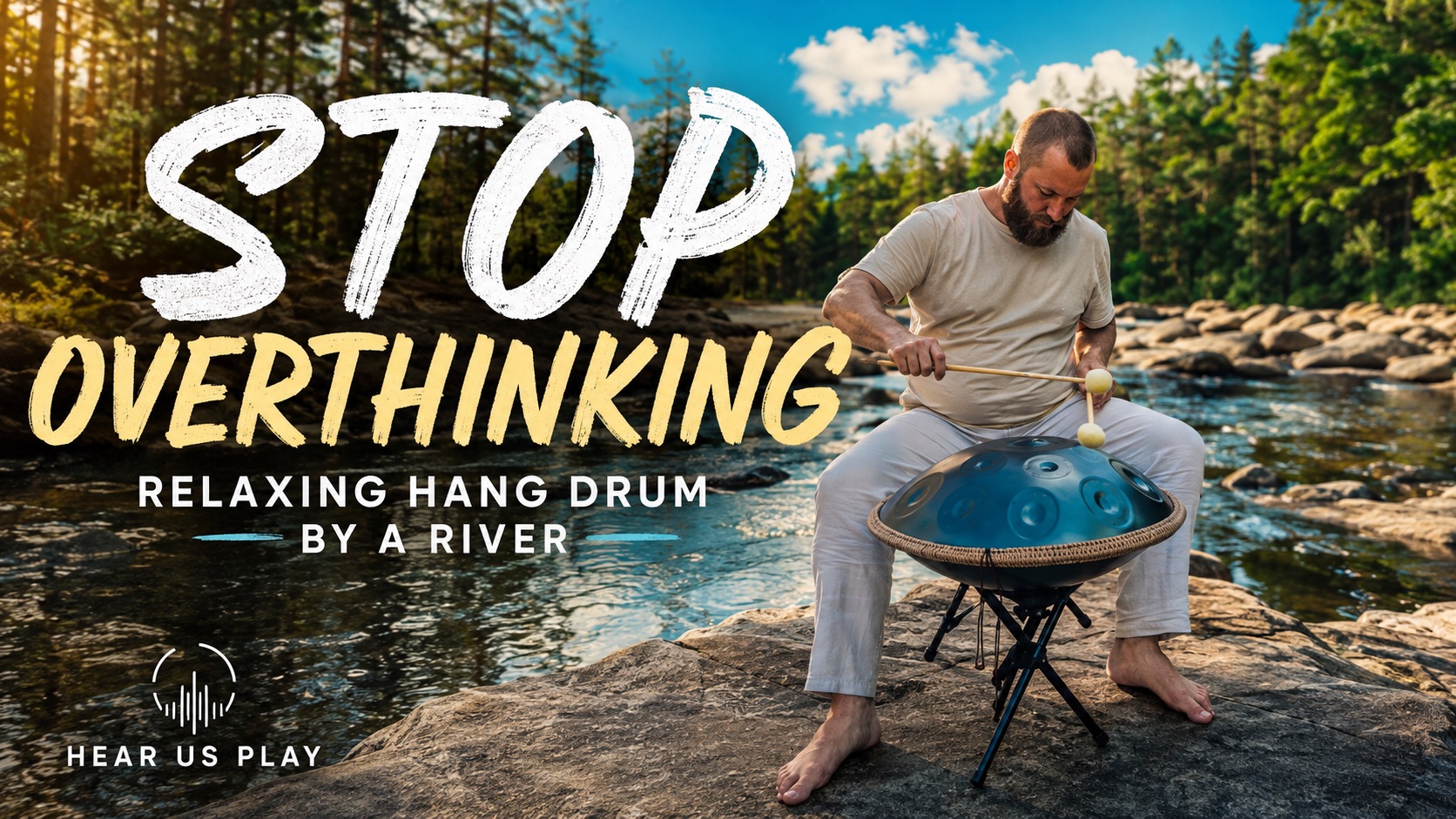 Artwork for Stop Overthinking | Relaxing Hang Drum by a River | Erik Averdal