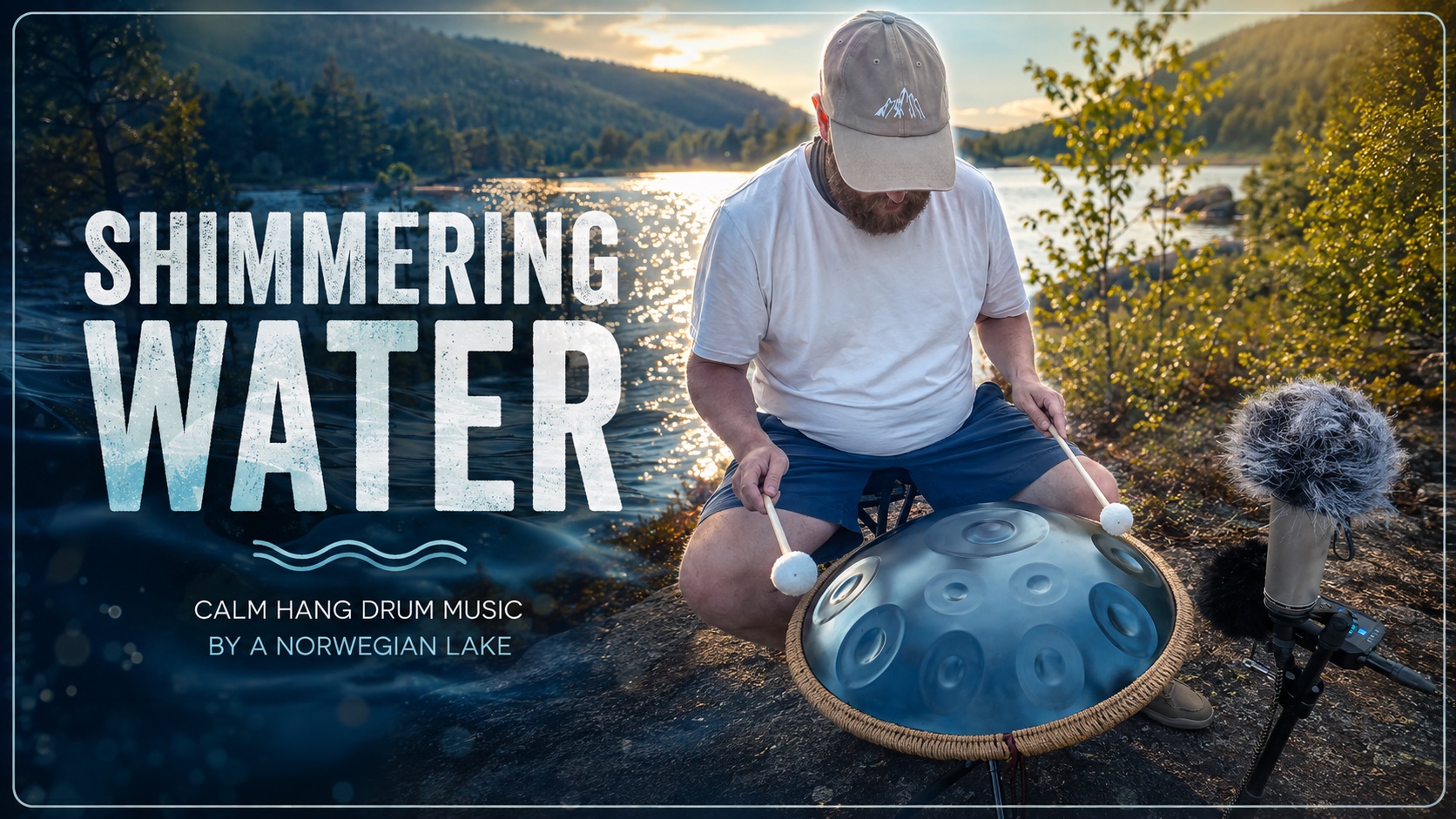 Artwork for Shimmering Water | Calm Hang Drum Music by a Norwegian Lake | Erik Averdal